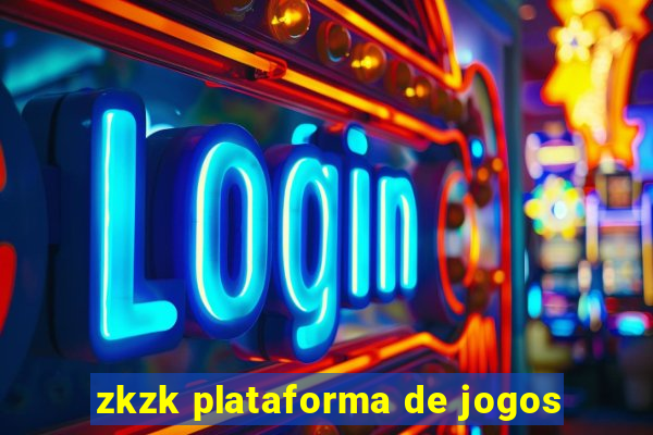 zkzk plataforma de jogos